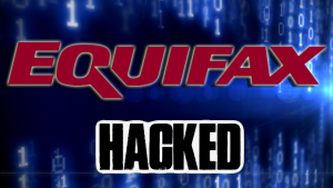 Equifax | Hacked | How You Can Be Safe
